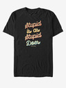 ZOOT.Fan Schwarzes Unisex-Paramount-T-Shirt Dumm ist wie dumm ist