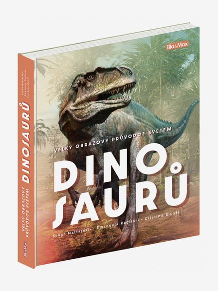 ELLA & MAX Großer Bilderführer durch die WELT DER DINOSAUREN