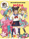 BAAGL  Wie man KAWAII MANGA: MODE zeichnet – Schritt für Schritt mit MISAKO