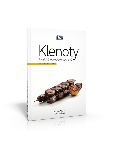 Pražský Kulinářský Institut  Buch Juwelen der klassischen europäischen Küche - Roman Vaněk, Jana Vaňková - Prager Kulinarisches Institut